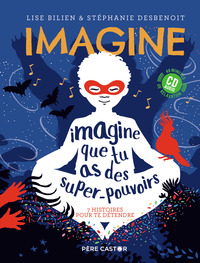 IMAGINE QUE TU AS... DES SUPER