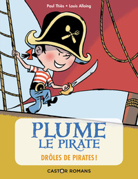 PLUME LE PIRATE - DROLES DE PIRATES !