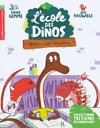 L'ECOLE DES DINOS - T08 - BRONTO EST NOUVEAU