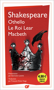 Othello - Le roi Lear - Macbeth