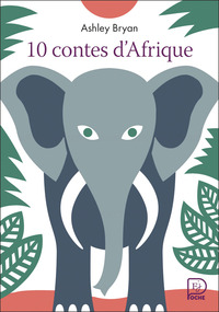 10 CONTES D'AFRIQUE