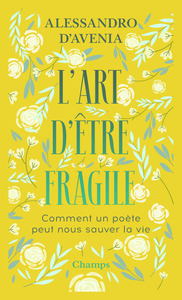 L'ART D'ETRE FRAGILE