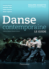 DANSE CONTEMPORAINE - LE GUIDE - ILLUSTRATIONS, COULEUR