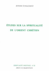 ETUDES SUR LA SPIRITUALITE DE L'ORIENT CHRETIEN