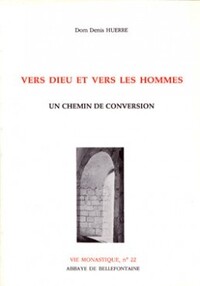 VERS DIEU ET VERS LES HOMMES