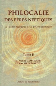 PHILOCALIE DES PÈRES NEPTIQUES T.B1