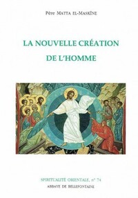 LA NOUVELLE CRÉATION DE L'HOMME