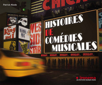 HISTOIRES DE COMEDIES MUSICALES BROADWAY