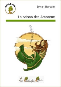 LA SAISON DES AMOREUX