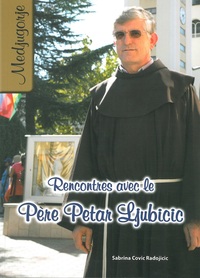 Rencontre avec le père Petar Ljubicic