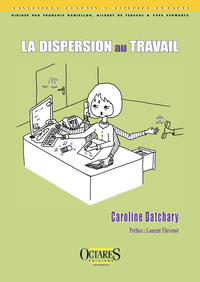 LA DISPERSION AU TRAVAIL