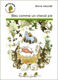 BLEU COMME UN CHEVAL PIE