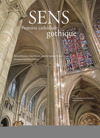 Sens, Première Cathédrale Gothique