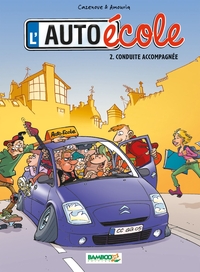 L'Auto école - tome 02 - Conduite accompagnée