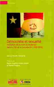 Démocratie et sexualité - politisation de la pilule du lendemain dans le Chili de la Concertación, 1990-2010