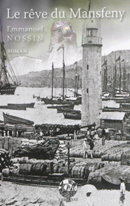 Le rêve du Mansfeny - roman