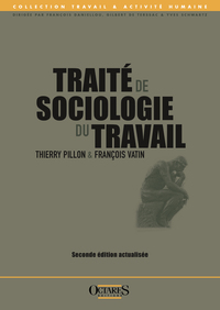 TRAITE DE SOCIOLOGIE DU TRAVAIL (SECONDE EDITION ACTUALISEE)