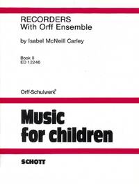 RECORDERS WITH ORFF ENSEMBLE VOL. 2