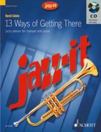 JAZZ IT - 13 WAYS OF GETTING THERE TROMPETTE +CD