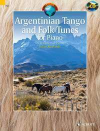 ARGENTINIAN TANGO AND FOLK TUNES FOR PIANO PIANO +CD
