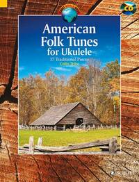 AMERICAN FOLK TUNES FOR UKULELE UKULELE +CD