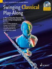 SWINGING CLASSICAL PLAY-ALONG FLUTE TRAVERSIERE +CD