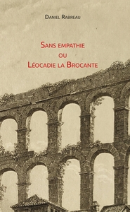 SANS EMPATHIE OU LEOCADIE LA BROCANTE
