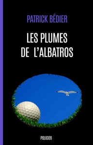 LES PLUMES DE L'ALBATROS