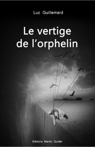 Le Vertige de l'orphelin