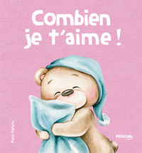 COMBIEN JE T'AIME !