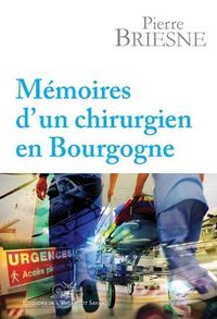 Memoires d'un chirurgien en bourgogne