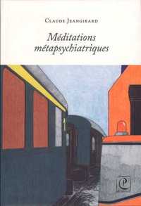 MEDITATIONS METAPSYCHIATRIQUES