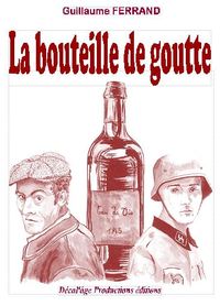 La bouteille de goutte