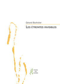 Les étreintes invisibles