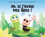 AH SI J'AVAIS DES AILES