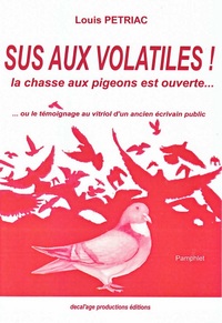 Sus aux volatiles ! La chasse aux pigeons est ouverte...