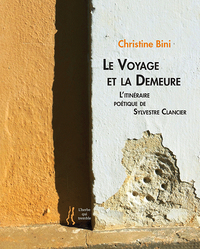 Le voyage et la demeure
