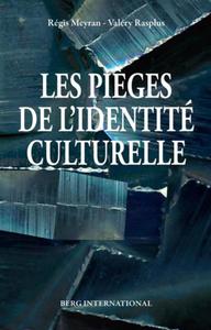 LES PIEGES DE L'IDENTITE CULTURELLE