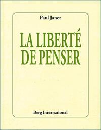 LA LIBERTE DE PENSER - POSTFACE DE DAMIEN THEILLIER