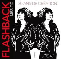 FLASHBACK - 30 ANS DE CREATION