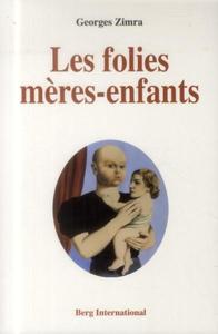 LES FOLIES MERES-ENFANTS