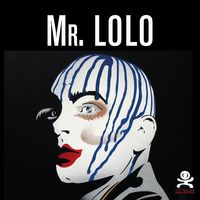 MR. LOLO - ART PLASTIQUE ET BELLES DENTELLES - OPUS DELITS 64