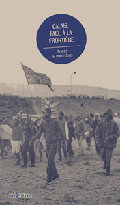 Calais, face à la frontière