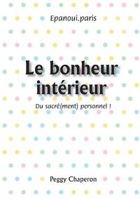 Le bonheur intérieur: du sacré(ment) personnel !