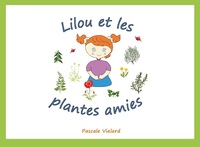 LILOU ET LES PLANTES AMIES