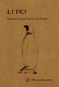 Li Po - buvant seul sous la lune