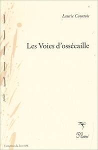 LES VOIES D'OSSECAILLE