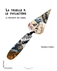 La truelle & le phylactère