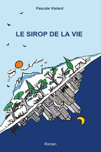 LE SIROP DE LA VIE