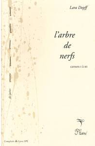 L'ARBRE DE NERFS CARNETS IV, V